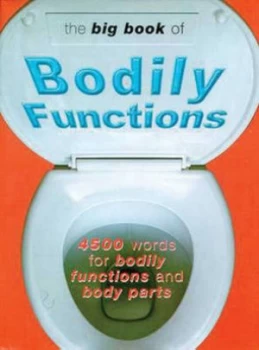 Image of The Big Book of Bodily Functions by Jonathon Green Hardback