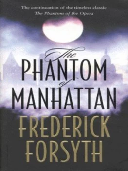 Image of The Phantom of Manhattan by Frederick Forsyth Hardback