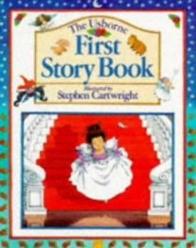 Image of The Usborne First Story Book by Heather Amery and Stephen Cartwright Book