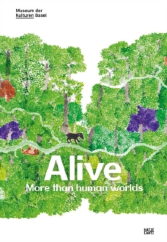 Image of Alive: More than human worlds Paperback / softback