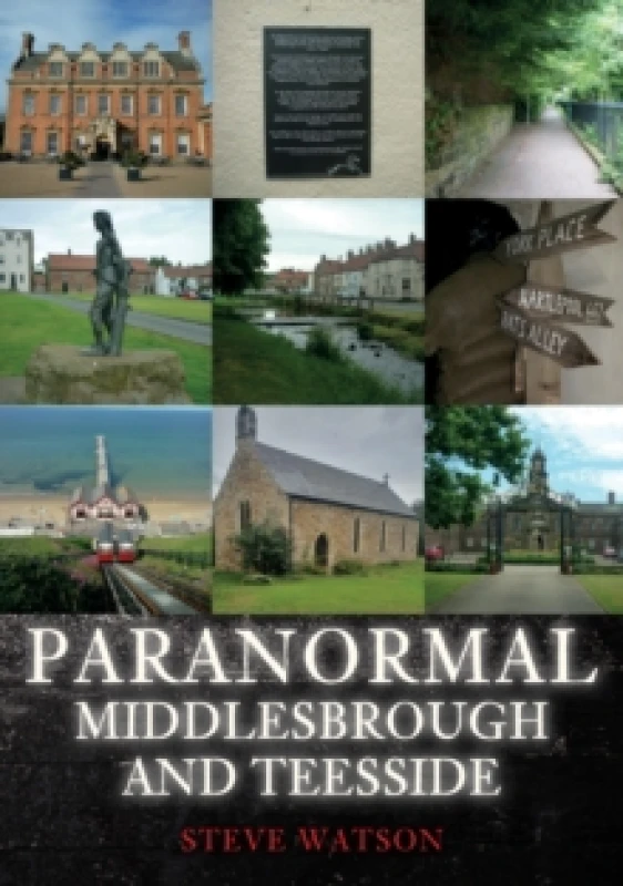 Image of Paranormal Middlesbrough and Teesside Paperback / softback