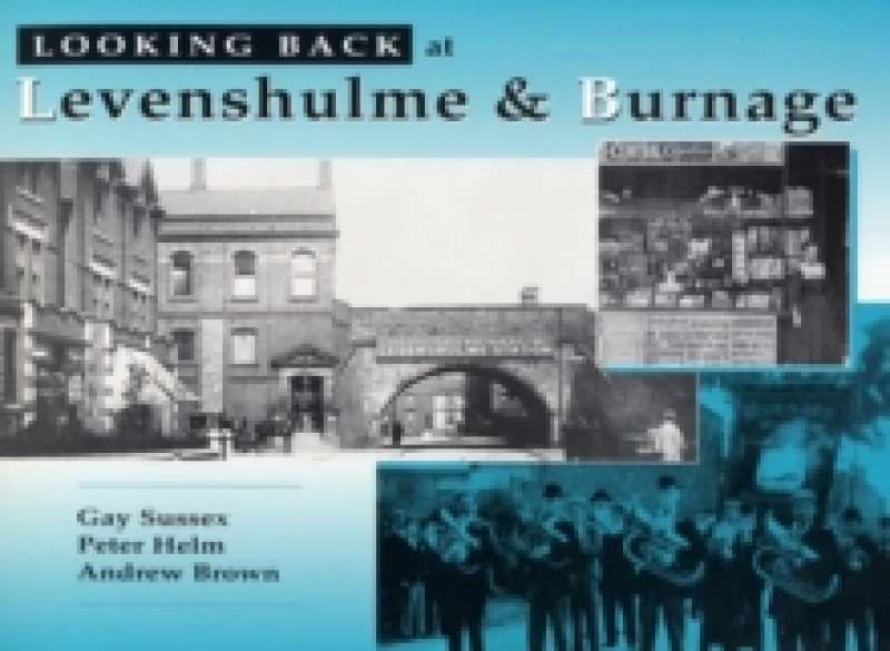 Image of Looking Back at Levenshulme and Burnage Hardback