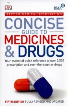Image of The British Medical Association Concise Guide to Medicines and Drugs by Dk Book