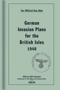 Image of German Invasion Plans for the British Isles 1940 by Bodleian Library the Hardback