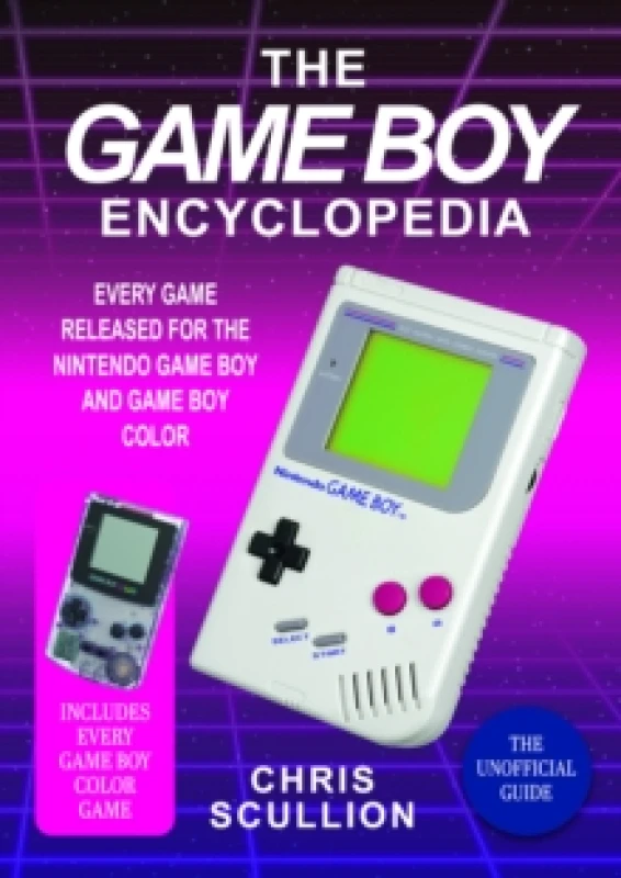Image of The Game Boy Encyclopedia : Every Game Released for the Nintendo Game Boy and Game Boy Color Hardback