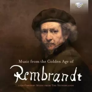 Image of Music from the Golden Age of Rembrandt 17th Century Music from the Netherlands by Cornelius Schuyt CD Album