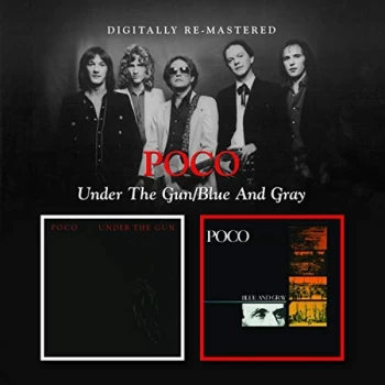 Image of Poco - Under the Gun/Blue and Gray CD