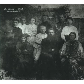 Image of The Pineapple Thief - Abducted At Birth CD