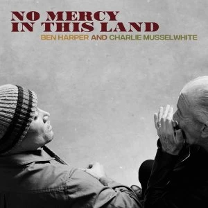 Image of Ben Harper And Charlie Musselwhite - No Mercy In This Land Blue Vinyl
