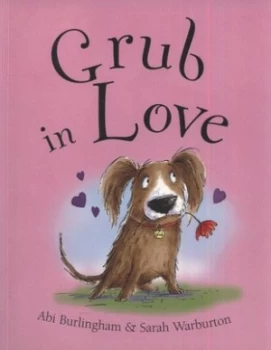 Image of Grub in Love by Abigail Burlingham and Sarah Warburton Paperback