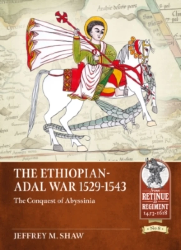 Image of The Ethiopian-Adal War 1529-1543 : The Conquest of Abyssinia Paperback / softback