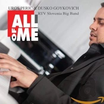 Image of Uros Peric & Dusko Goykovich - All of Me CD