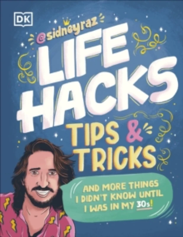 Image of Life Hacks, Tips and Tricks and More Things I Didn't Know Until I Was in My 30S. Paperback. By Sidney Raskind Books