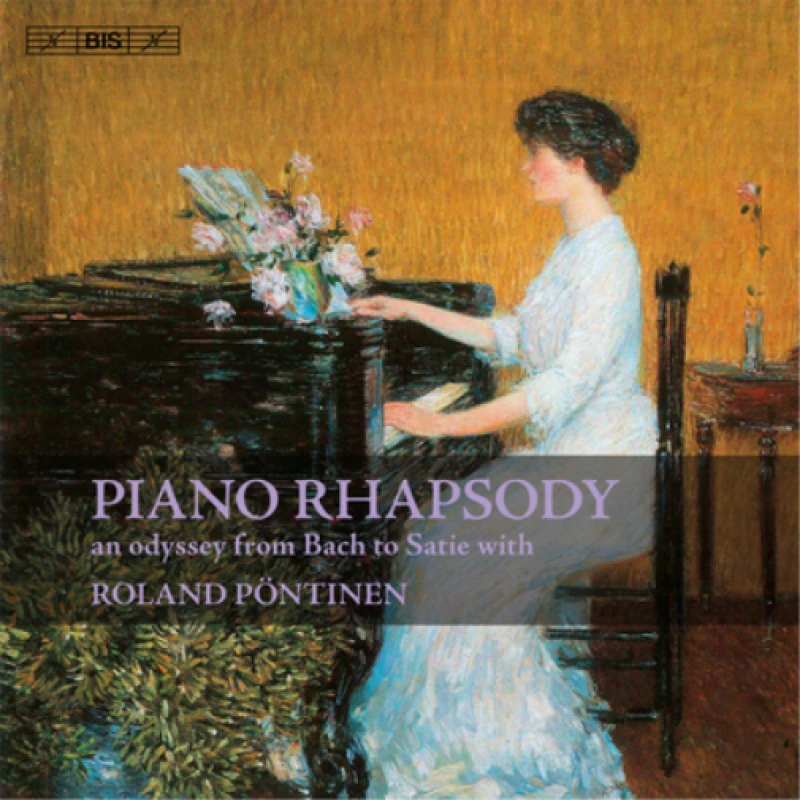 Image of Piano Rhapsody: An Odyssey from Bach to Satie With Roland Pontinen CD / Album