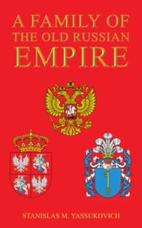 Image of A Family of the Old Russian Empire. Paperback. By Stanislas M Yassukovich Books