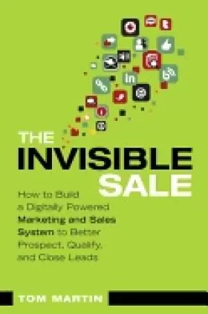 Image of invisible sale how to build a digitally powered marketing and sales system