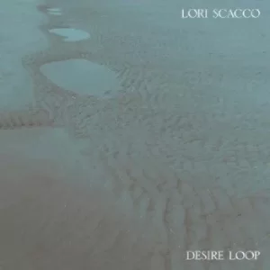 Image of Desire Loop by Lori Scacco Vinyl Album
