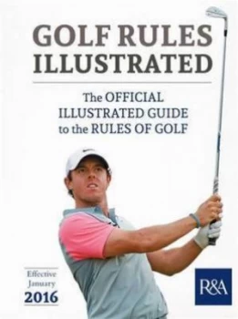 Image of Golf Rules Illustrated by Royal and Ancient Golf Club of St. Andrews Paperback