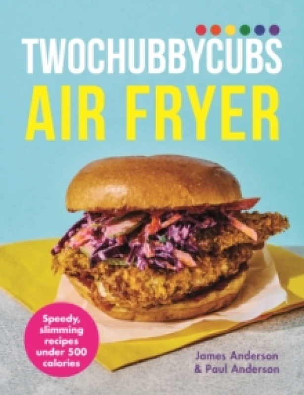 Image of Twochubbycubs Air Fryer Cookbook : Speedy, slimming recipes under 500 calories Hardback