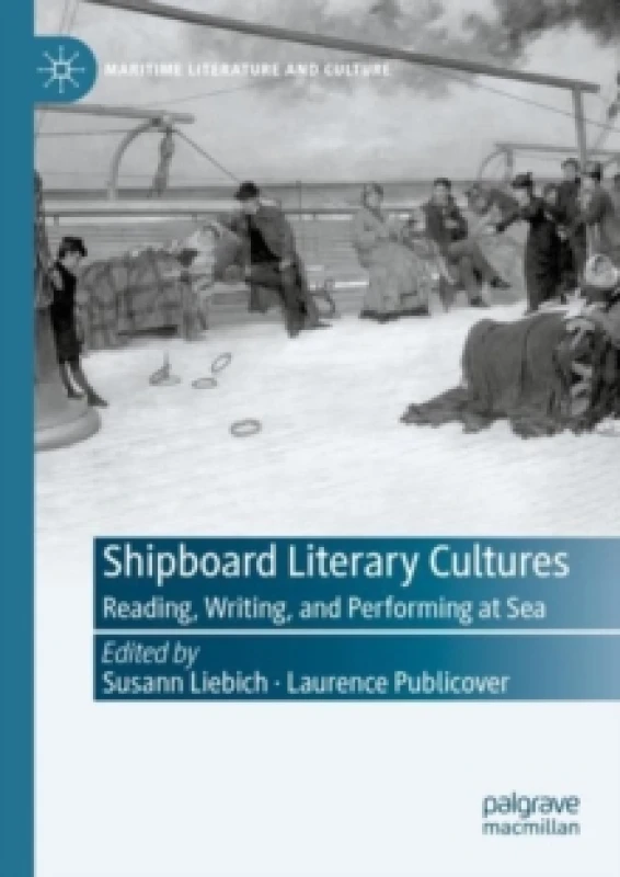 Image of Shipboard Literary Cultures : Reading, Writing, and Performing at Sea Paperback / softback