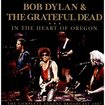 Image of Bob Dylan & The Grateful Dead - In the Heart Oregon CD