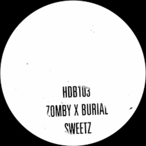 Image of Zomby X Burial - Sweetz