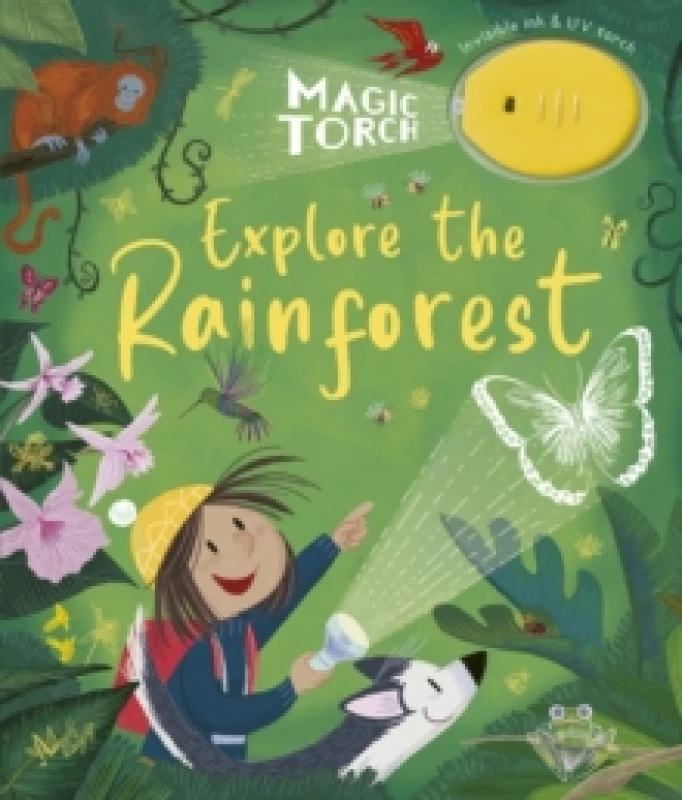 Image of Magic Torch: Explore the Rainforest : Magic Torch Hardback