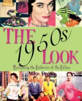 Image of The 1950s Look by Mike Brown Paperback
