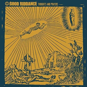 Image of Good Riddance - Thoughts and Prayers CD