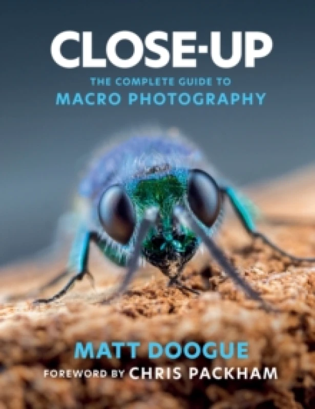 Image of Close-Up : The Complete Guide to Macro Photography Paperback / softback