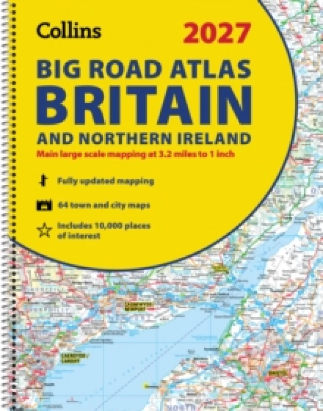 Image of 2027 Collins Big Road Atlas Britain and Northern Ireland (A3 Spiral) : Easy to Read, Updated Mapping Spiral bound