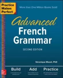 Image of Practice Makes Perfect: Advanced French Grammar, Second Edition