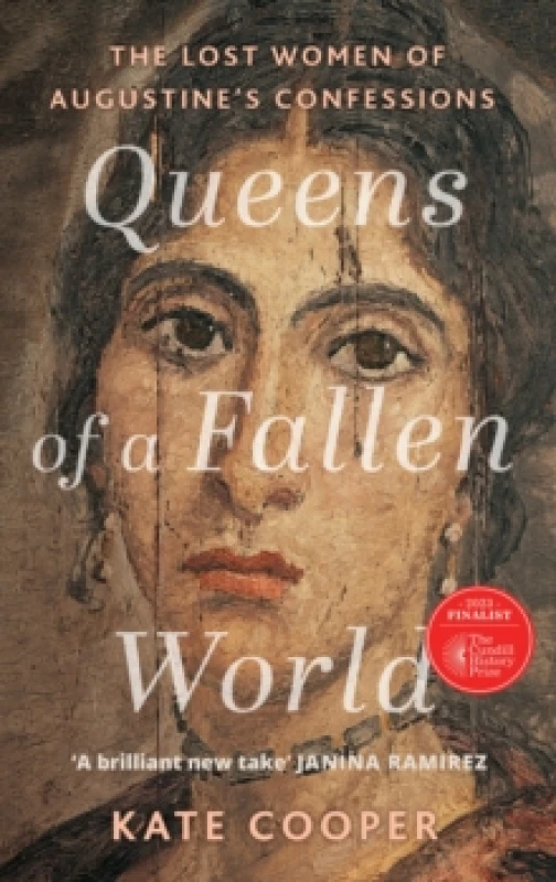 Image of Queens of a Fallen World : The Lost Women of Augustines Confessions Paperback / softback
