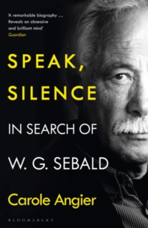 Image of Speak, Silence : In Search of W. G. Sebald Paperback / softback