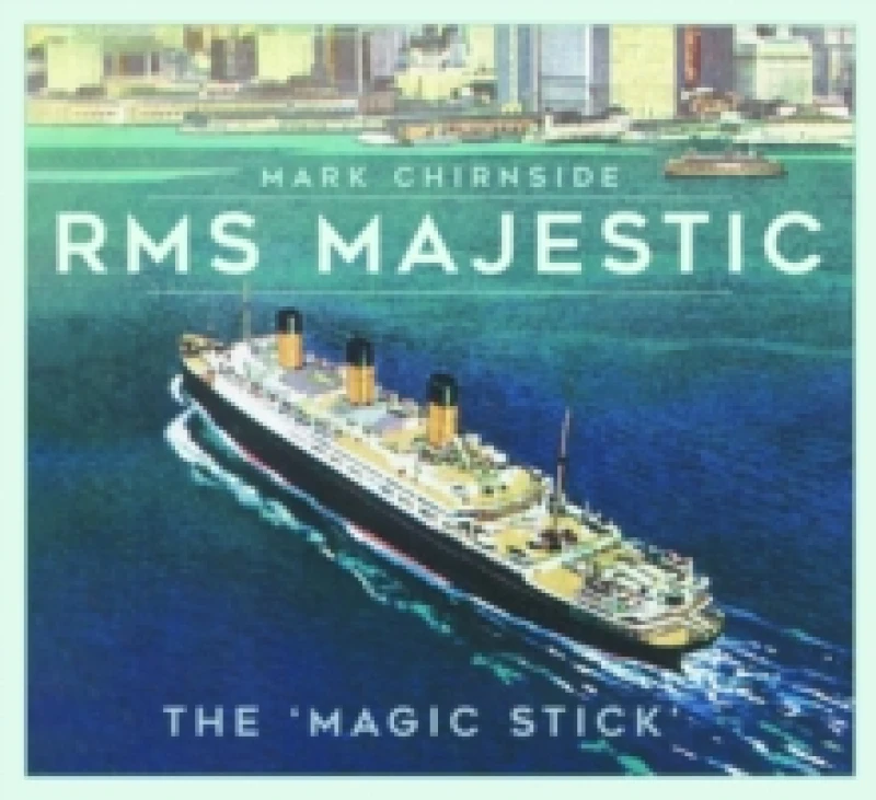 Image of RMS Majestic : The 'Magic Stick' Paperback / softback