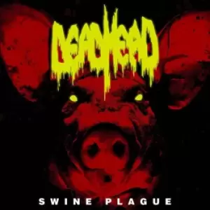 Image of Swine Plague by Dead Head Vinyl Album