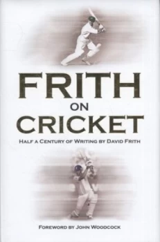 Image of Frith on Cricket by David Frith Hardback