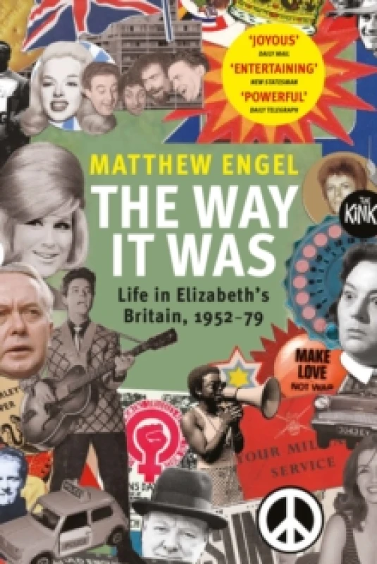 Image of The Way It Was : Life in Elizabeths Britain, 1952-1979 Paperback / softback