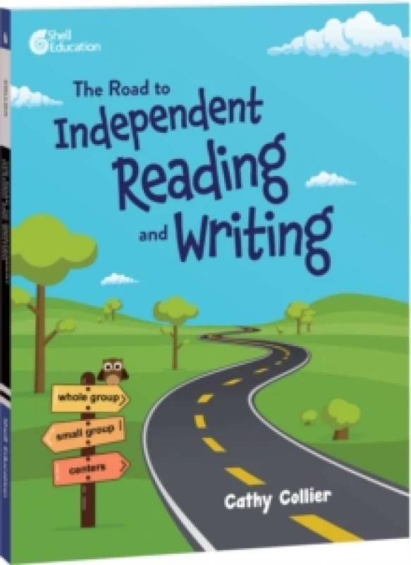 Image of The Road to Independent Reading and Writing. Paperback. By Cathy Collier Books