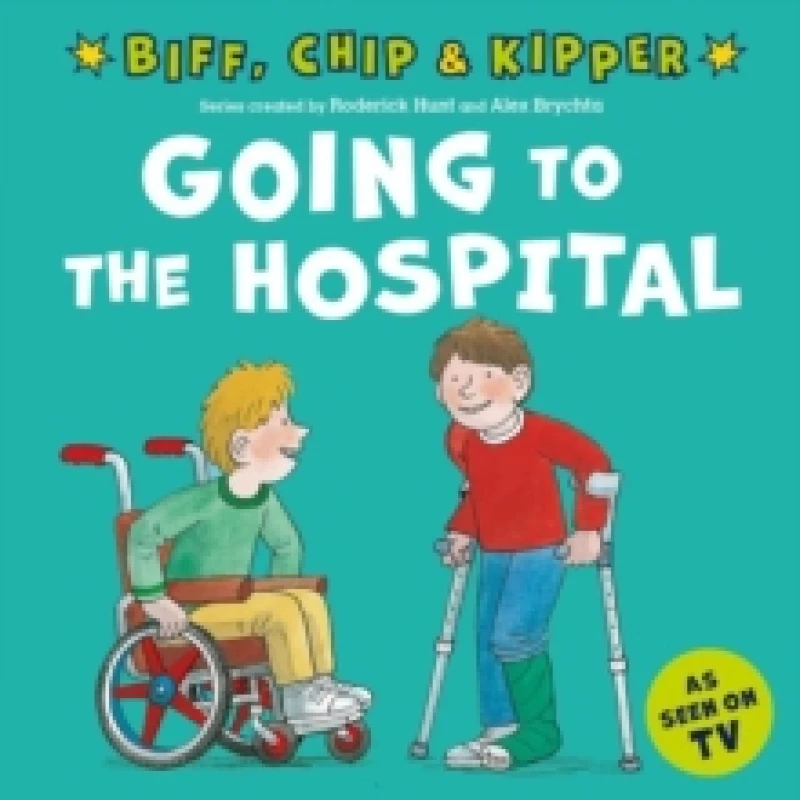 Image of Going to the Hospital (First Experiences with Biff, Chip & Kipper) Paperback / softback