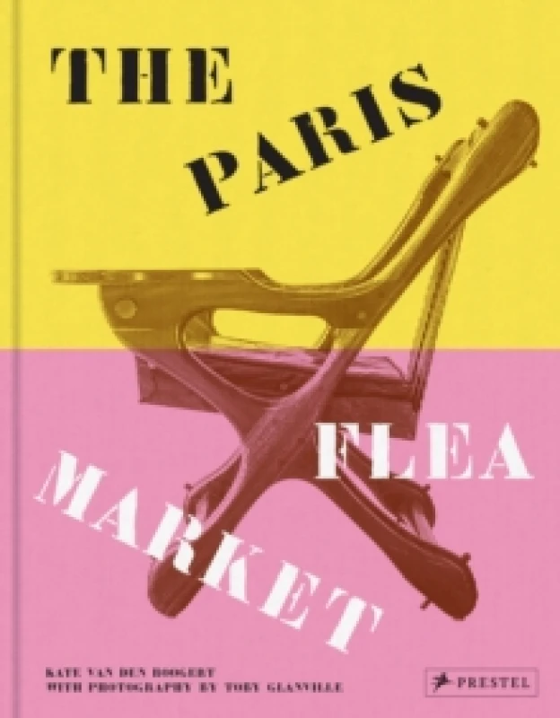 Image of The Paris Flea Market : Les Puces de Paris, Saint-Ouen Hardback