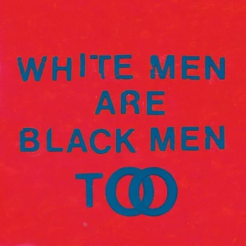 Image of Young Fathers - White Men Are Black Men Too Vinyl