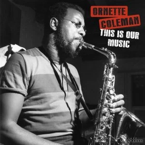 Image of Ornette Coleman - This Is Our Music Vinyl