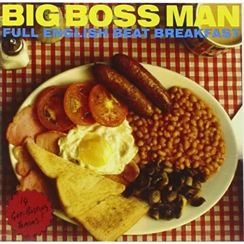 Image of Big Boss Man - Full English Beatbreakfast CD