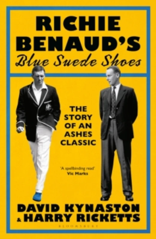 Image of Richie Benauds Blue Suede Shoes : The Story of an Ashes Classic Hardback