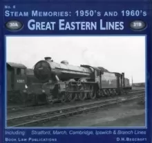 Image of Steam Memories 1950s-1960s : Great Eastern Lines No. 6