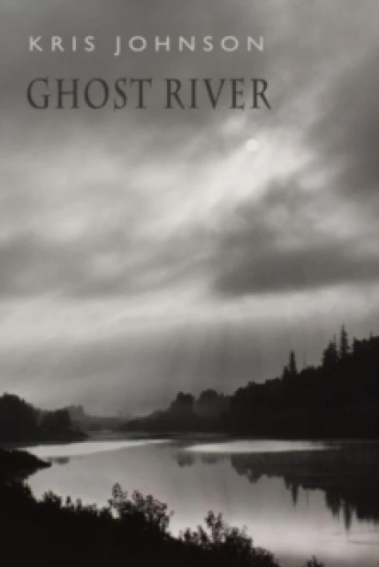 Image of Ghost River. Paperback. By Kris Johnson Books