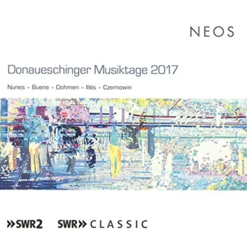 Image of Emmanuel Nunes, Eivind Buene, Andreas Dohmen, M&aacute;rton Illes, - Donaueschingen Musiktage 2017:...