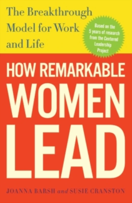 Image of how remarkable women lead the breakthrough model for work and life 9780307461704