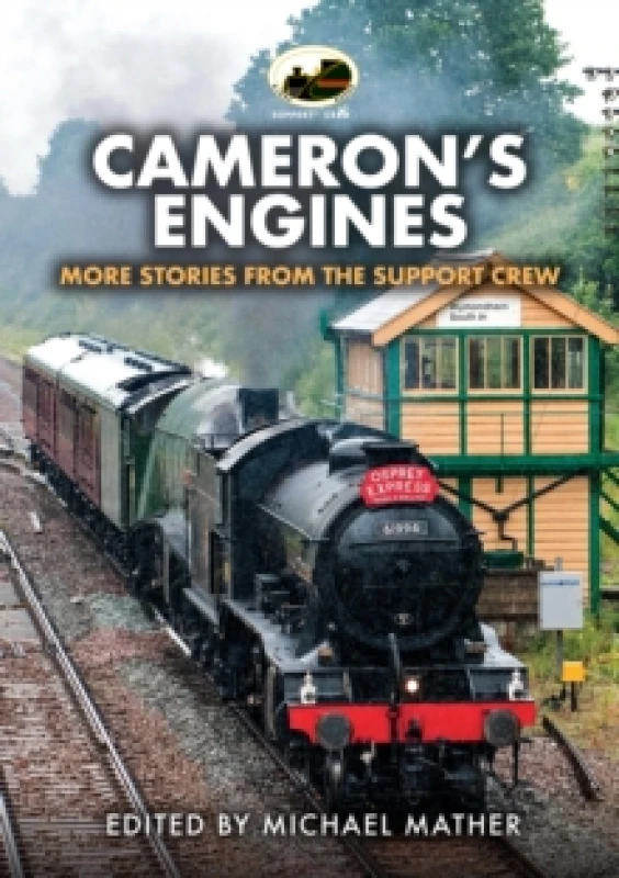 Image of Cameron's Engines : More Stories from the Support Crew Paperback / softback